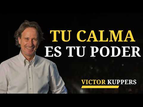 La Calma es Poder: 10 Lecciones para Controlar el Enojo y Tu Mente | Victor Kuppers