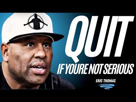 Eric Thomas: Stop Wasting People's Time and Just Quit