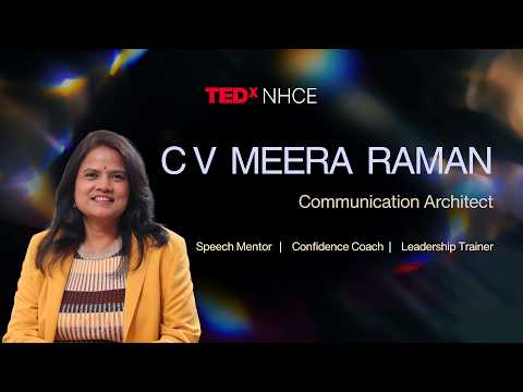 Turning Voices Into Opportunities | C V Meera Raman | TEDxNHCE